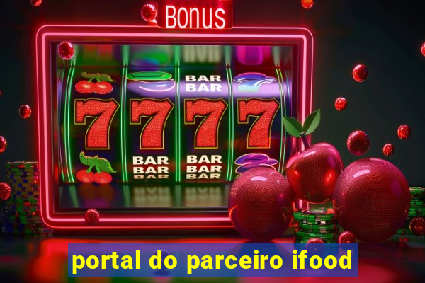 portal do parceiro ifood